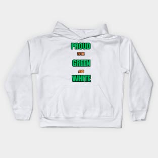 Proud to be Green and White Kids Hoodie